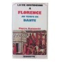 La vie quotidienne à Florence au temps de Dante / Pierre Antonetti