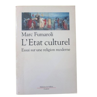 L'État culturel : une religion moderne / Marc Fumaroli