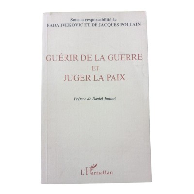 Guérir de la guerre et juger la paix