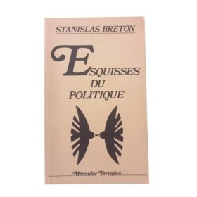 Esquisses du politique / Stanislas Breton