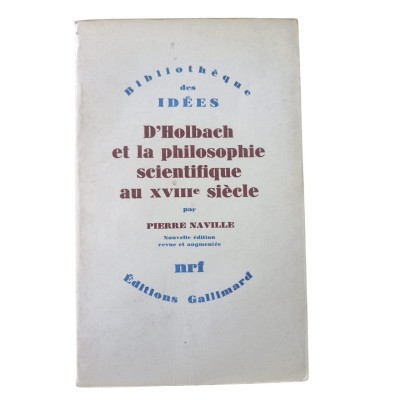 D'Holbach et la philosophie scientifique au XVIIIe siècle (Nouv. éd.