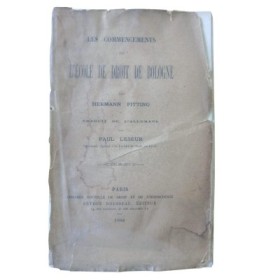 Les commencements de l'école de droit de Bologne / par Hermann Fitting - trad. de l'allemand par Paul Lesueur