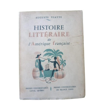 Histoire littéraire de l'Amérique française : des origines à 1950