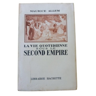 La vie quotidienne sous le Second Empire