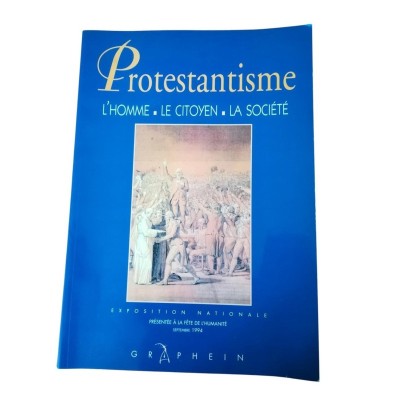 Protestantisme - L'Homme. Le citoyen. La société