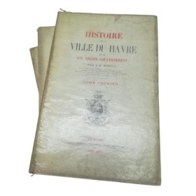 Histoire de la ville du Hâvre et de son ancien gouvernement
