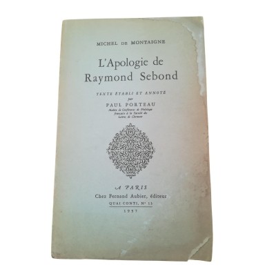 L'Apologie de Raymond Sebond  - texte établi et annoté par Paul Porteau