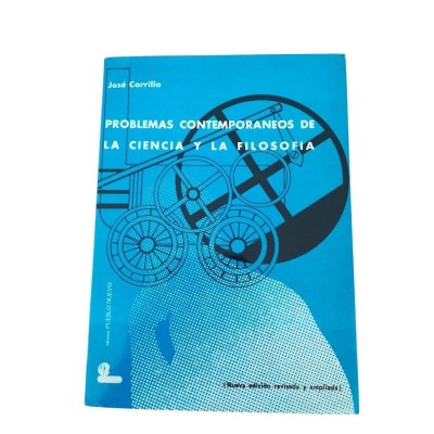 Problemas contemporaneos de la ciencia y la filosofia