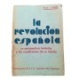 La revolucion espanoma su perspectiva historica y las condiciones de su triunfo