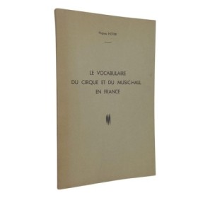 Le vocabulaire du cirque et du music-hall en France