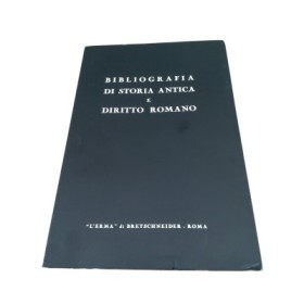 Bibliografia di Storia Antica e Diritto Romano