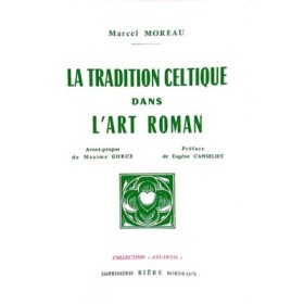 MOREAU Marcel - La tradition celtique dans l'Art Roman