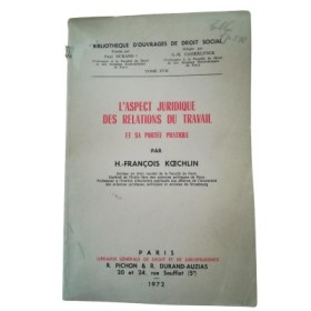 L'Aspect juridique des relations du travail et sa portée pratique