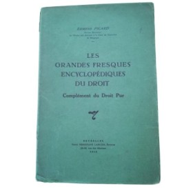 Les grandes fresques encyclopédiques du droit - Complément du droit pur