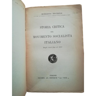 Storia critica del movimento socialista italiano dagli inizi fino al 1911