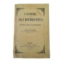 L'alchimie et les alchimistes : essai historique et critique sur la philosophie hermétique