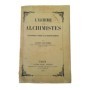 L'alchimie et les alchimistes : essai historique et critique sur la philosophie hermétique