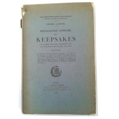 Bibliographie sommaire des Keepsakes et autres recueils collectifs de la période romantique 1823-1848. T. 1. T. 2