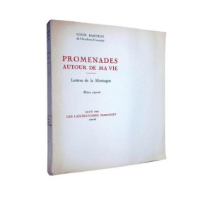 Promenades autour de ma vie : lettres de la montagne (Edition originale) Louis Barthou