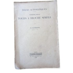 Tours automatiques. Première partie : Tours à broche simple