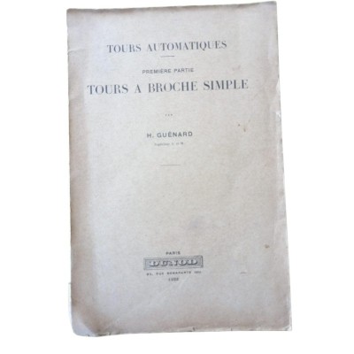 Tours automatiques. Première partie : Tours à broche simple