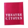 Théâtre citoyen : du Théâtre du peuple au Théâtre du soleil - choix de citations et d'ill. par Melly Puaux