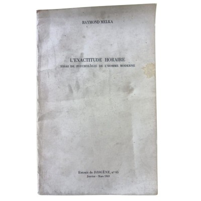 L'exactitude horaire. Essai de psychologie de l'homme moderne