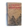 Le parfait secrétaire : correspondance usuelle commerciale et d'affaires
