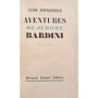 Giraudoux, Jean | Aventures de Jérôme Bardini (Nouvelle éd.)