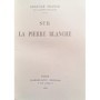 France, Anatole | Sur la pierre blanche