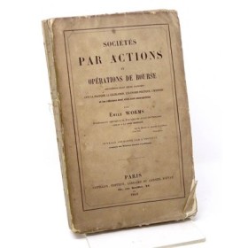 WORMS Emile. Sociétés par actions et opérations de bourse.