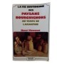 La Vie quotidienne des paysans bourguignons au temps de Lamartine / Henri Vincenot