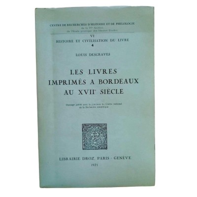 Les livres imprimés à Bordeaux au XVIIe siècle