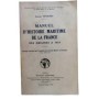 Manuel d'histoire maritime de la France des origines à 1815.