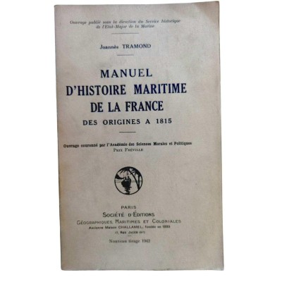 Manuel d'histoire maritime de la France des origines à 1815.