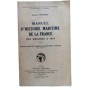 Manuel d'histoire maritime de la France des origines à 1815.