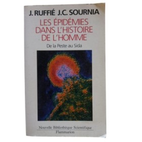 Les épidémies dans l'histoire de l'homme : essai d'anthropologie médicale (Nouv. éd. rev. et augm.) J. Ruffié
