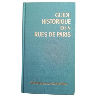 Guide historique des rues de Paris