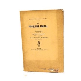 Jaspar Henri. Le problème moral. Discours.
