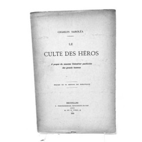 Saroléa Charles. Le culte des héros. A propos du nouveau calendrier positiviste des grands hommes
