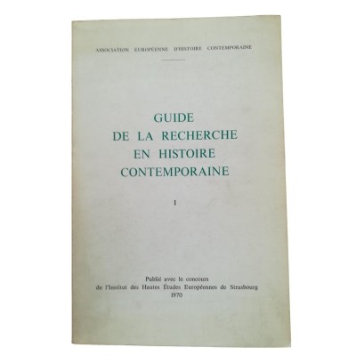 Guide de la recherche en histoire contemporaine.... 1
