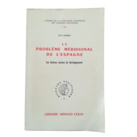 Le problème méridional de l'Espagne : les facteurs sociaux du développement  - préf. de Jean Meyriat