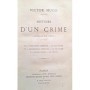 Hugo, Victor | Histoire d'un crime, déposition d'un témoin