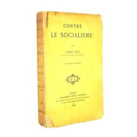 SAY Léon. Contre le socialisme