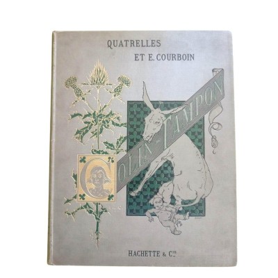 Colin Tampon / Texte de Quatrelles - illustrations d'après les aquarelles et les dessins d'Eugène Courboin