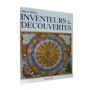 Inventeurs et découvertes die Entdeckung der Natur". Texte français de Jacques Peltier / Albert Bettex"