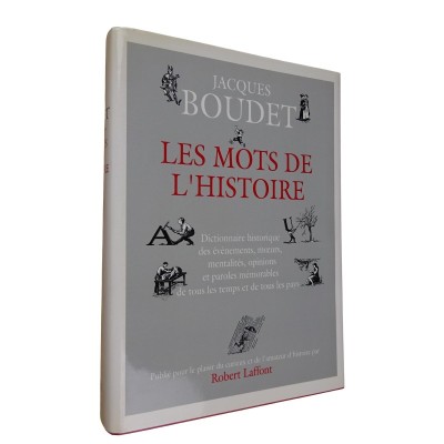 Les mots de l'histoire. Dict. historique des événements
