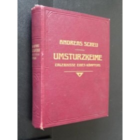 SCHEU Andreas - umsturzkeime erlebnisse eines kämpfers von Andreas Scheu. Erster  teil : Kinder-