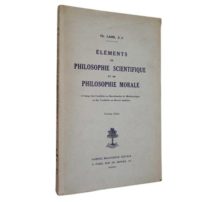 Éléments de philosophie scientifique et de philosophie morale... 3e édition