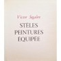 Segalen, Victor | Stèles - Peintures - Équipée
